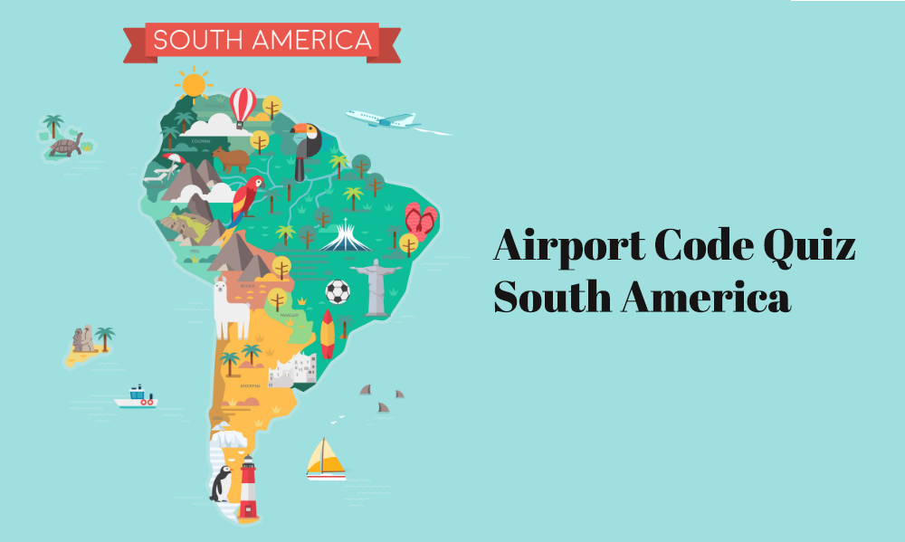 Airport Code Quiz South America